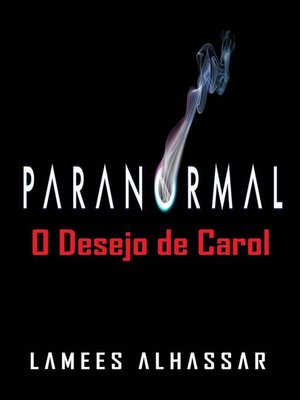 cover image of Paranormal--O Desejo De Carol